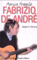 Copertina  Amico fragile : Fabrizio De Andrè si racconta