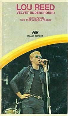 Copertina  Lou Reed : Velvet Underground : testi e poesie, con traduzione a fronte